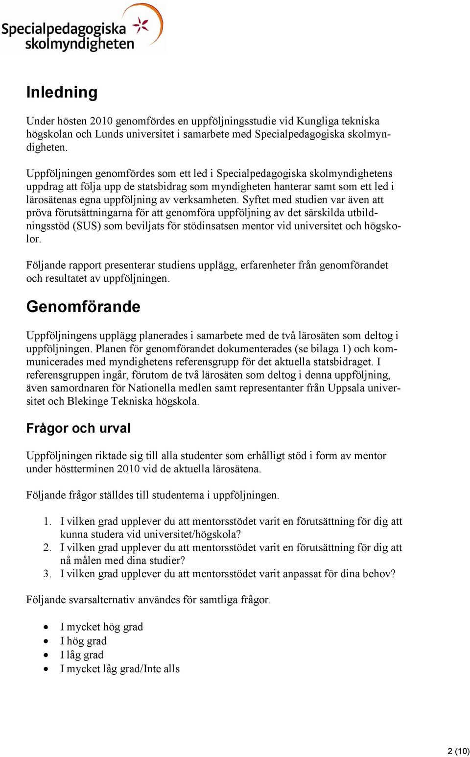 verksamheten.