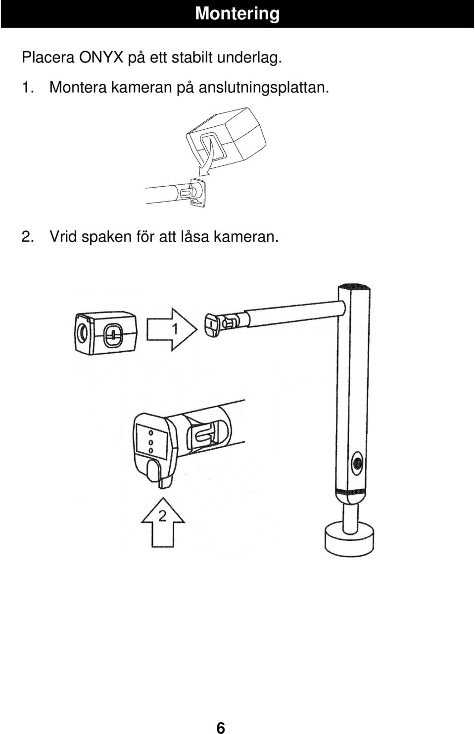 Montera kameran på