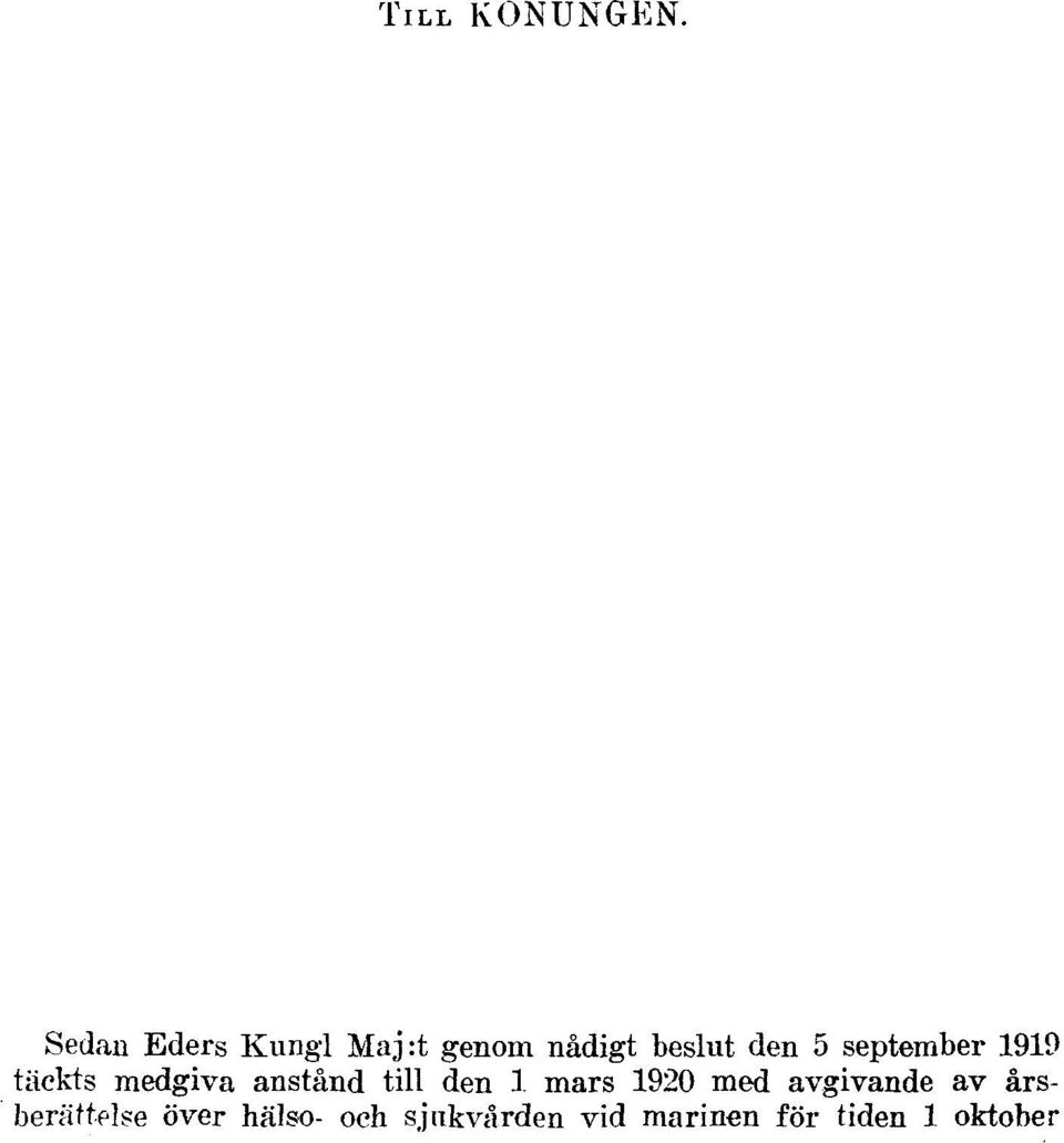 september 1919 täckts medgiva anstånd till den 1 mars