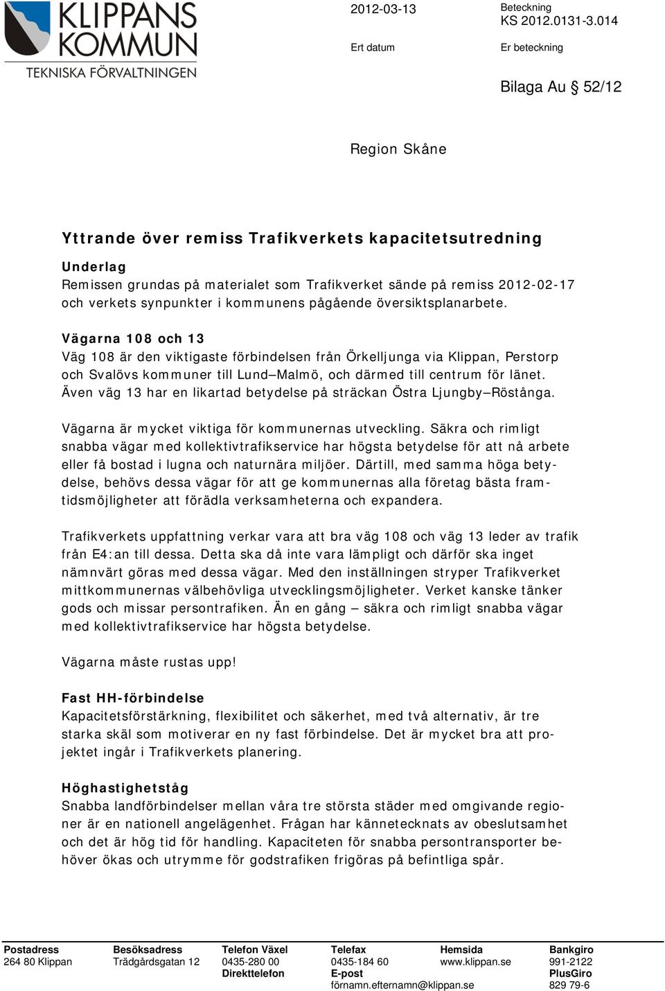 verkets synpunkter i kommunens pågående översiktsplanarbete.