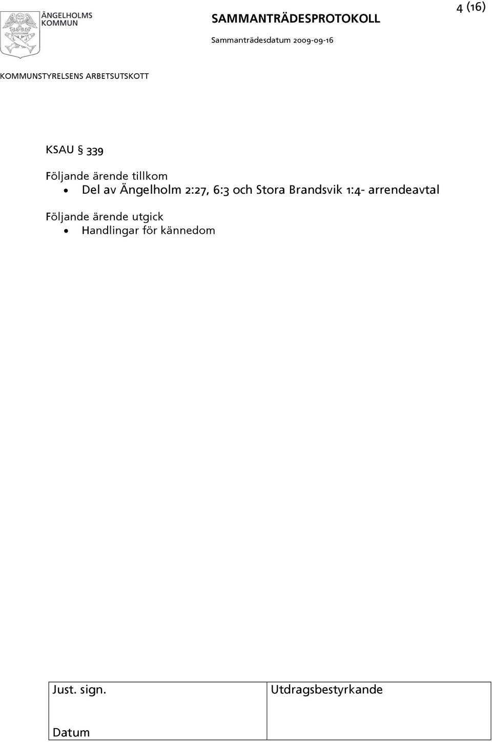 och Stora Brandsvik 1:4- arrendeavtal