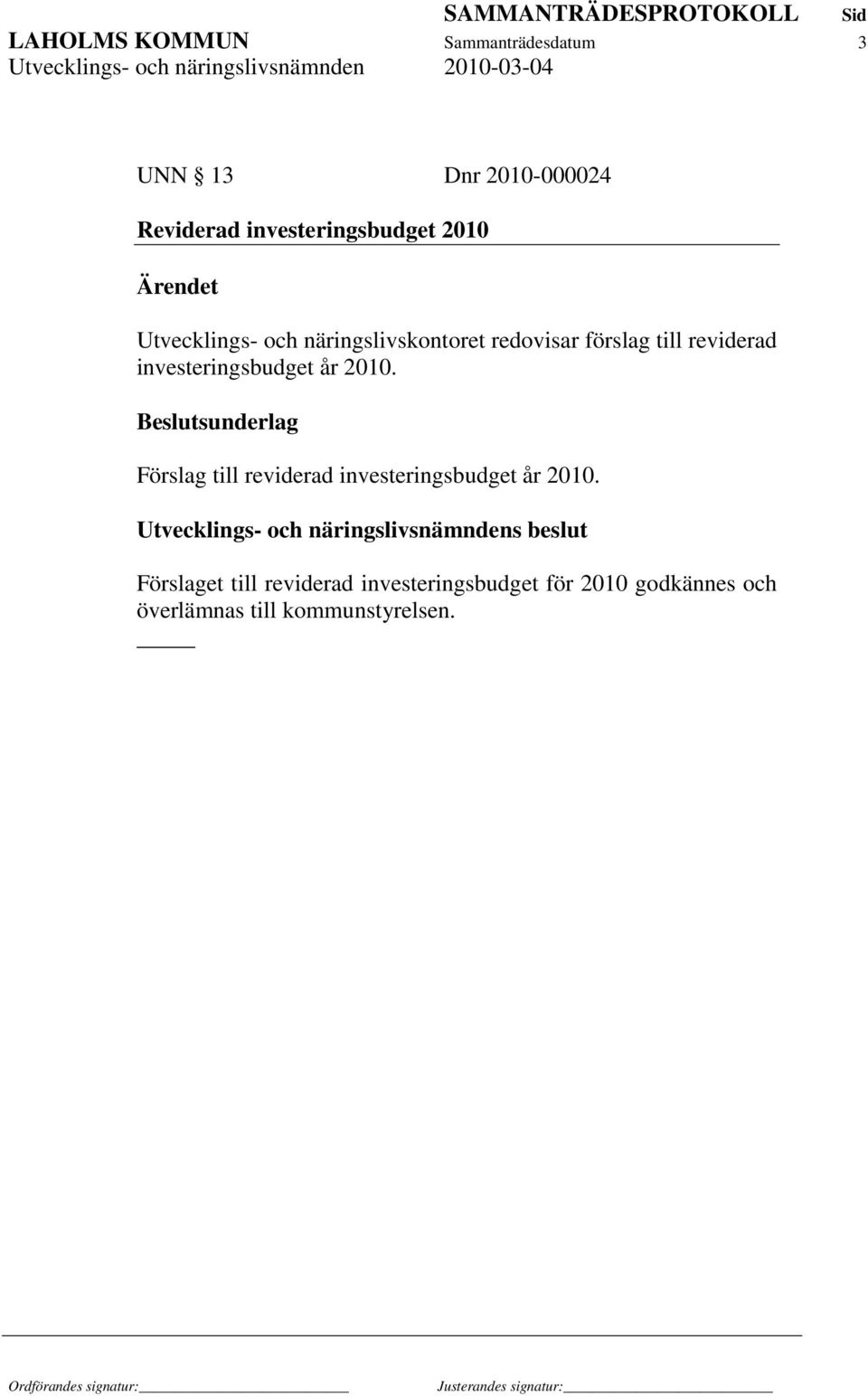 investeringsbudget år 2010.
