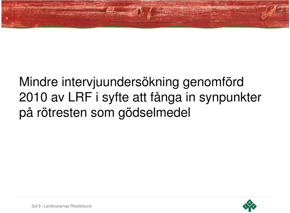 fånga in synpunkter på rötresten