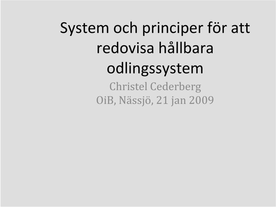 odlingssystem Christel