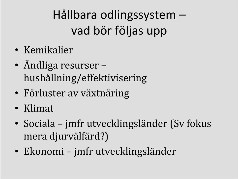 av växtnäring Klimat Sociala jmfr utvecklingsländer
