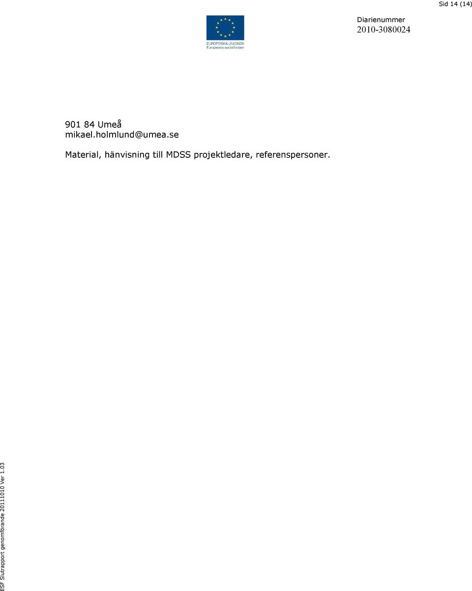 se Material, hänvisning