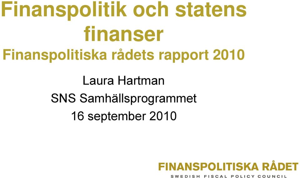 rapport 2010 Laura Hartman SNS