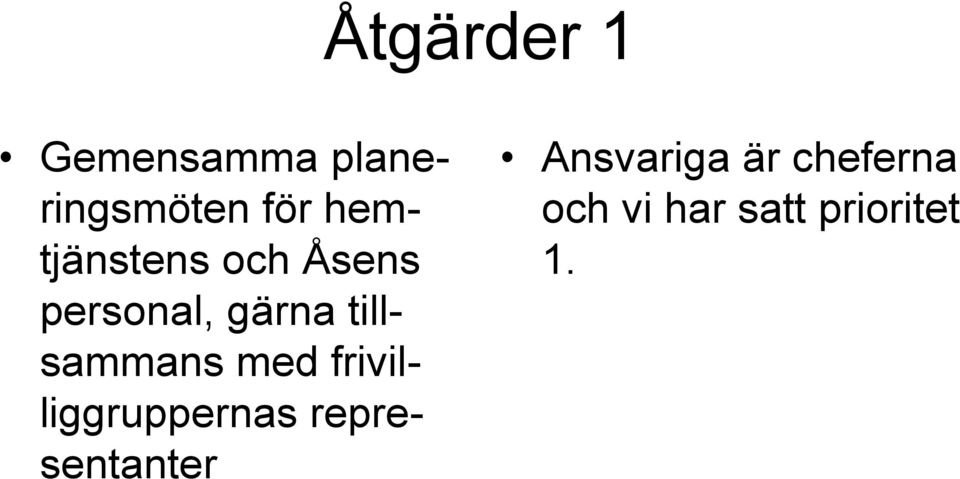 tillsammans med frivilliggruppernas