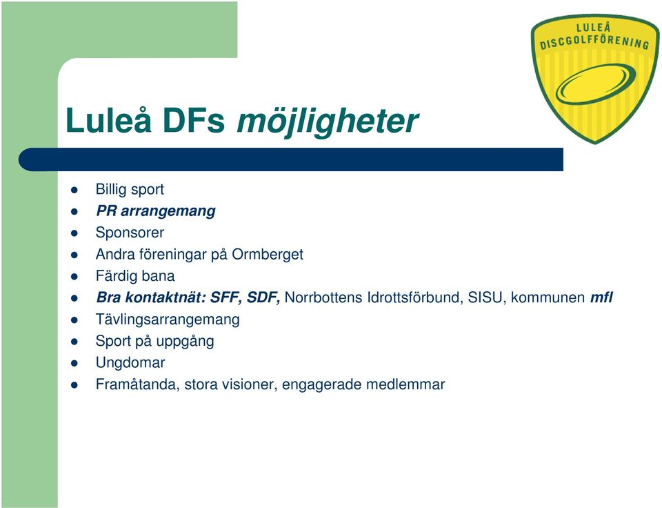 Norrbottens Idrottsförbund, SISU, kommunen mfl Tävlingsarrangemang