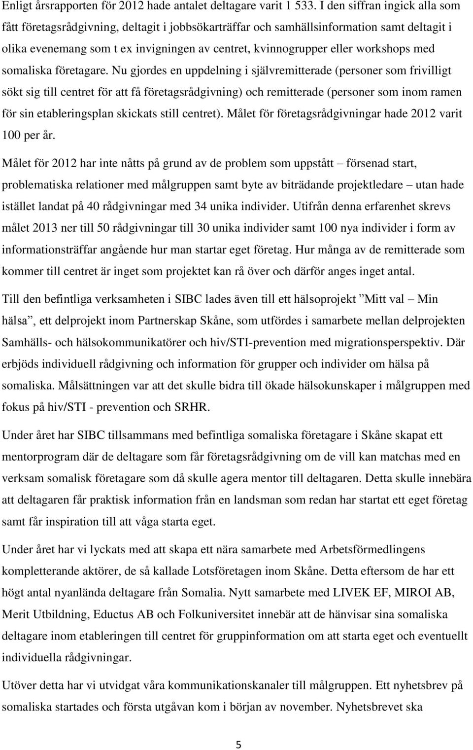 workshops med somaliska företagare.