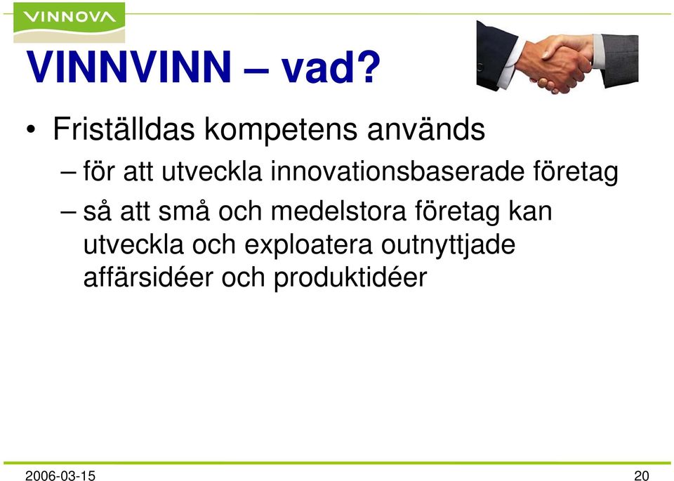 innovationsbaserade företag så att små och