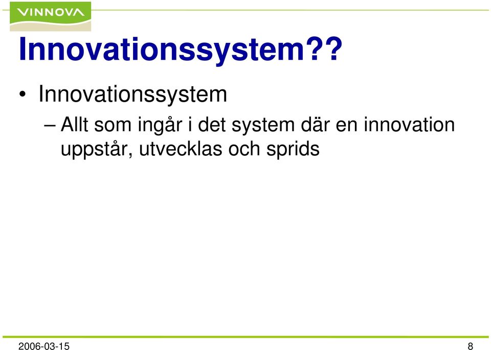 ingår i det system där en