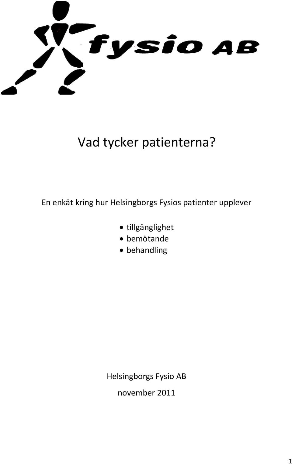 patienter upplever tillgänglighet