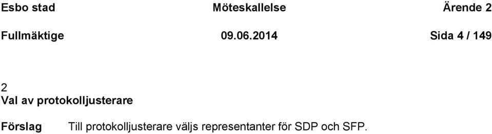 2014 Sida 4 / 149 2 Val av
