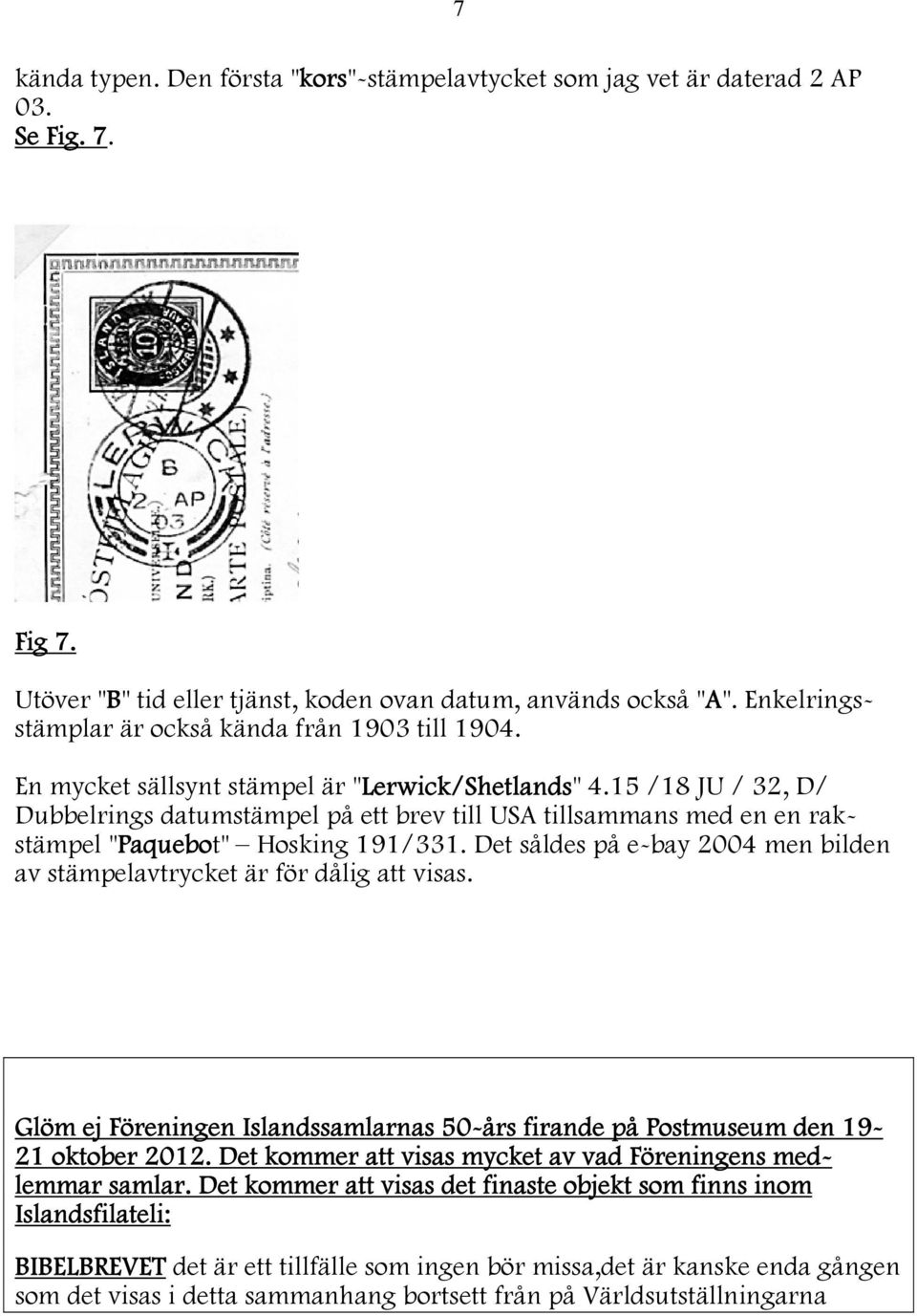 15 /18 JU / 32, D/ Dubbelrings datumstämpel på ett brev till USA tillsammans med en en rakstämpel "Paquebot" Hosking 191/331.
