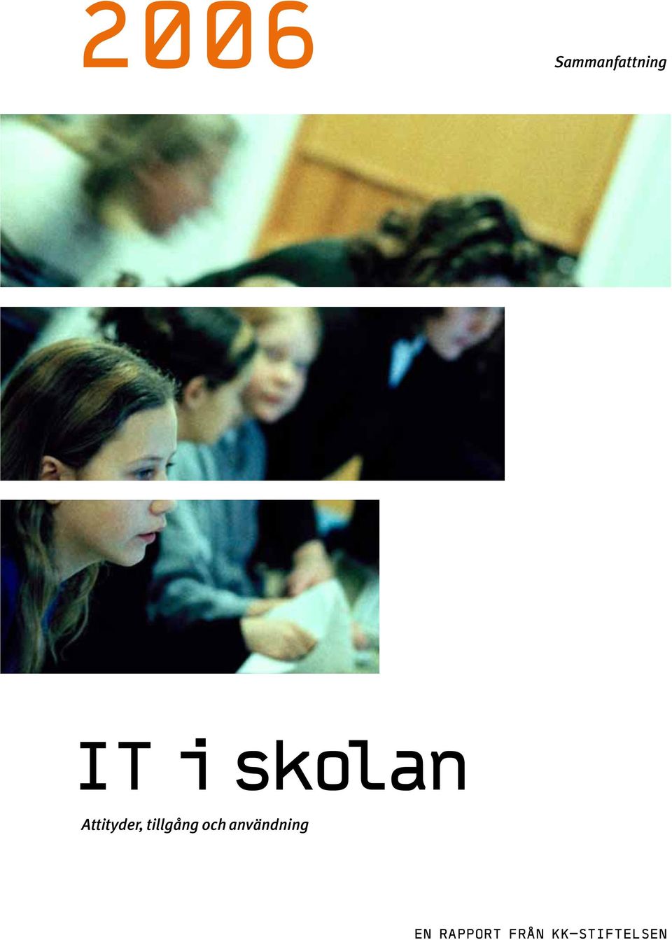 tillgång och användning