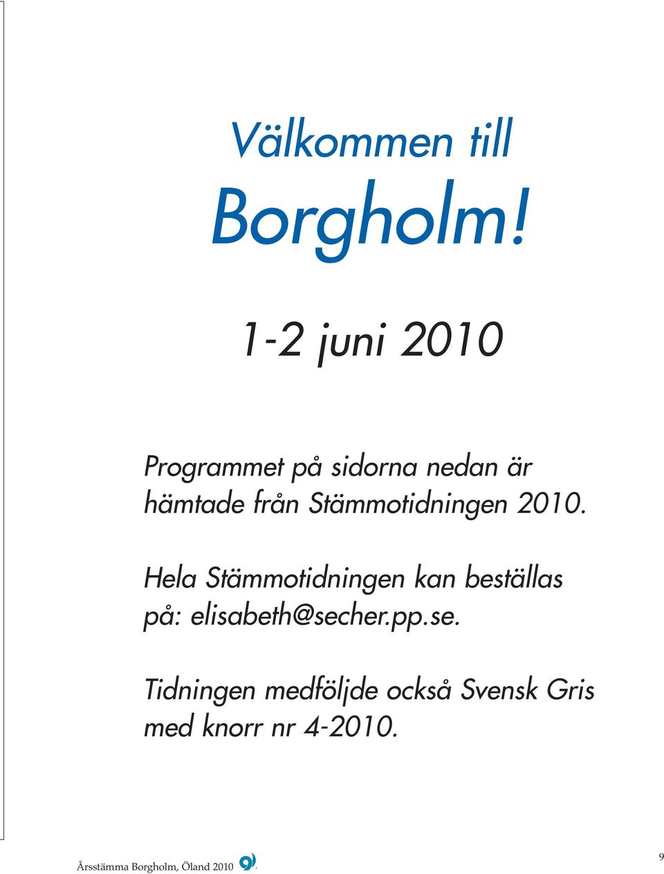 från Stämmotidningen 2010.