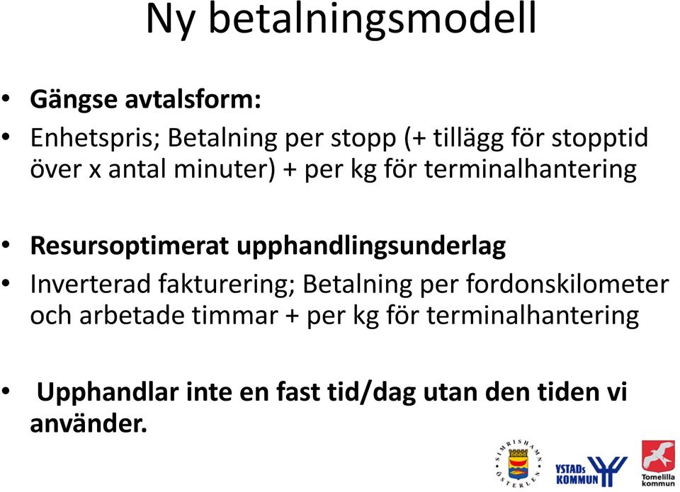 upphandlingsunderlag Inverterad fakturering; Betalning per fordonskilometer och