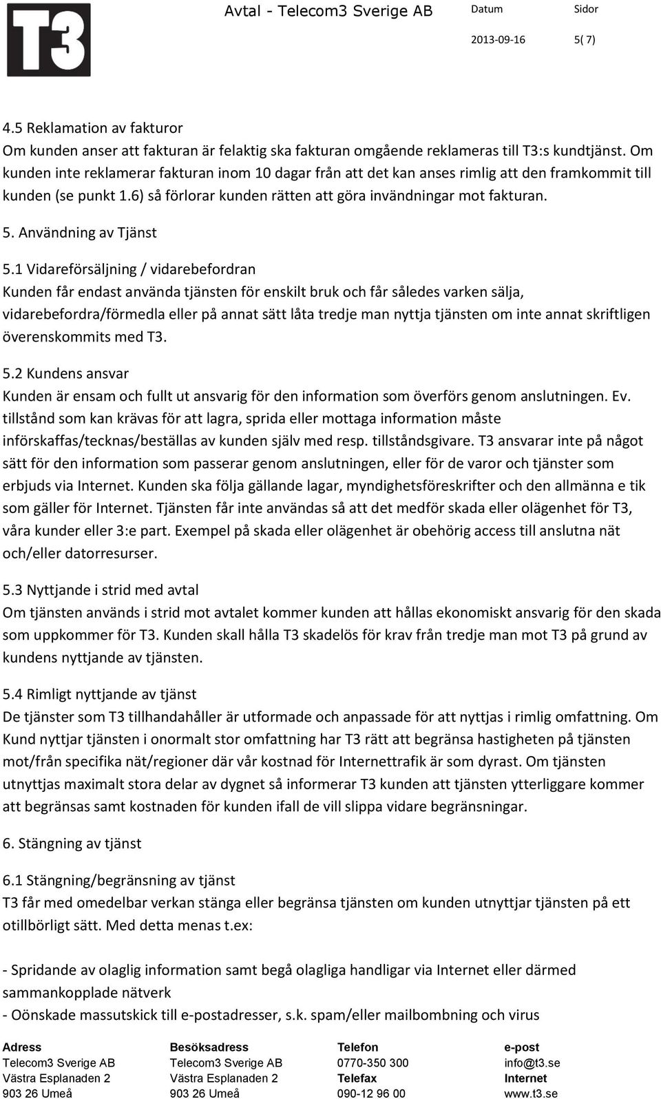 Användning av Tjänst 5.