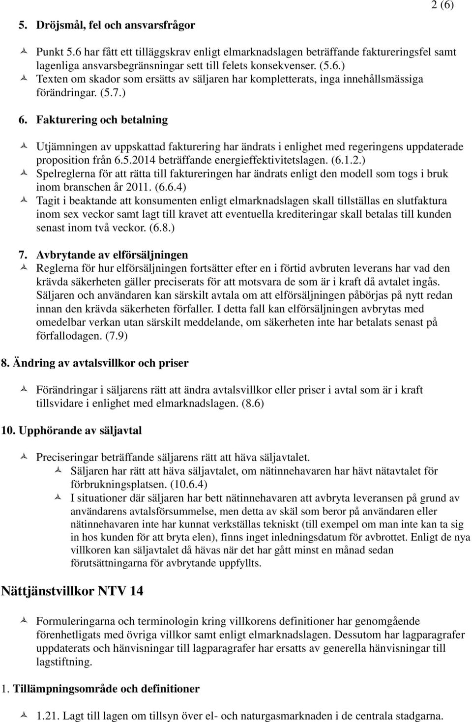 14 beträffande energieffektivitetslagen. (6.