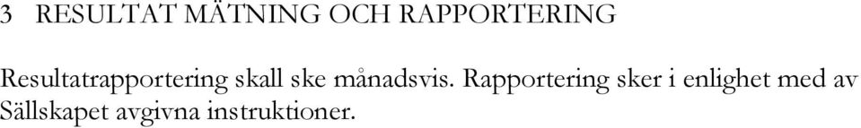 månadsvis.