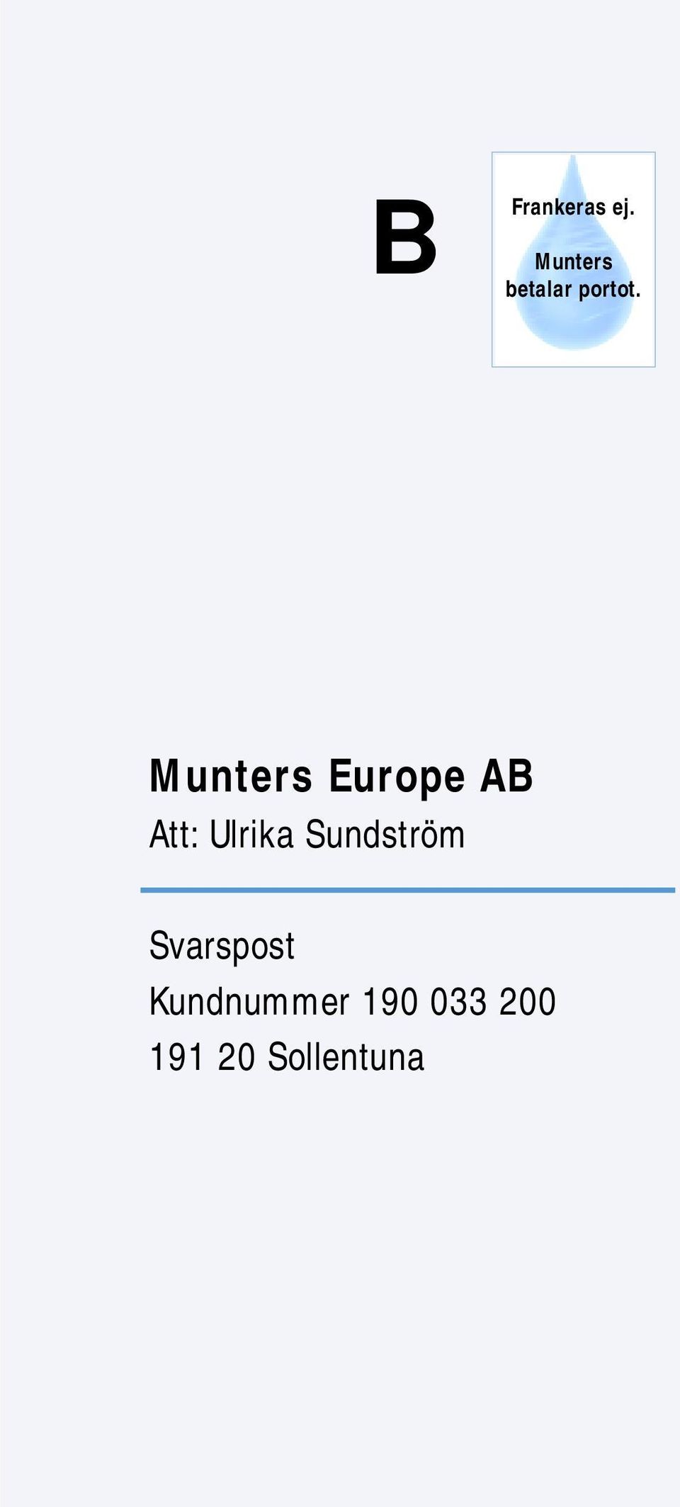 Munters Europe AB Att: Ulrika