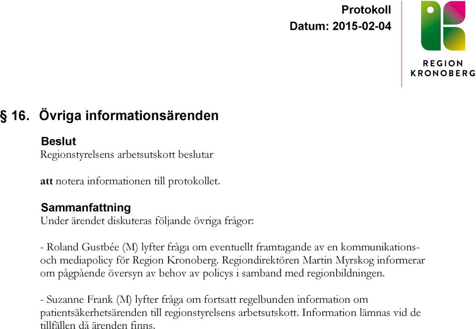 kommunikationsoch mediapolicy för Region Kronoberg.