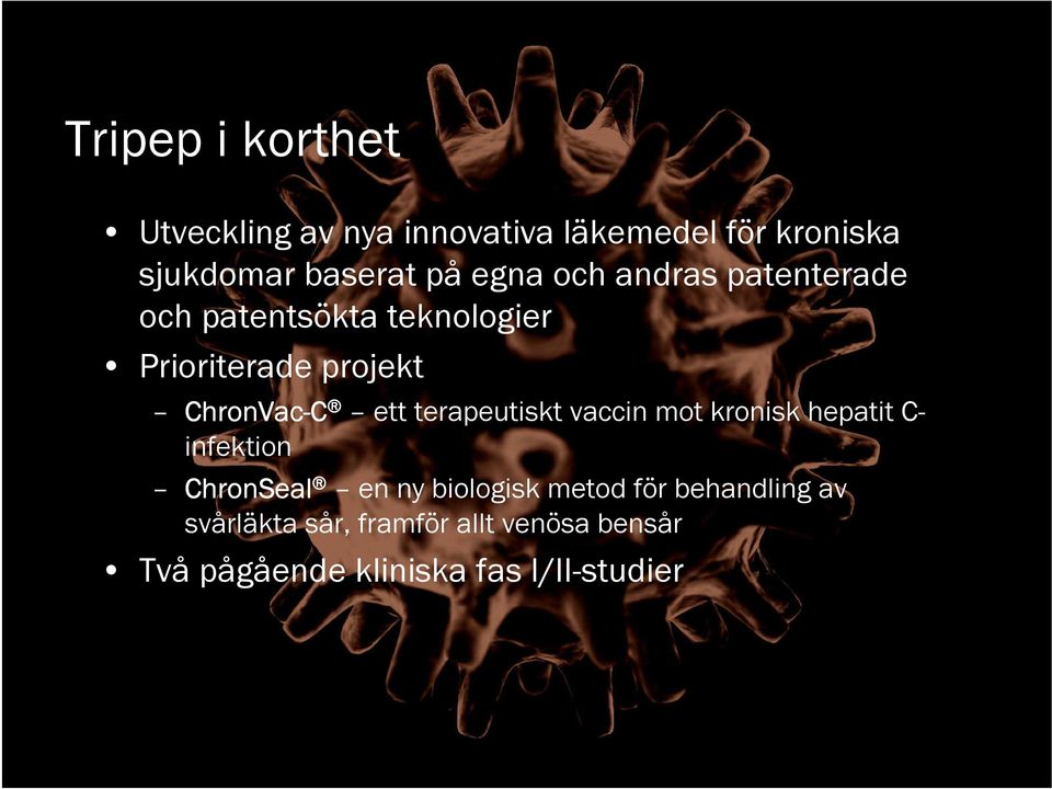 terapeutiskt vaccin mot kronisk hepatit C- infektion ChronSeal en ny biologisk metod för