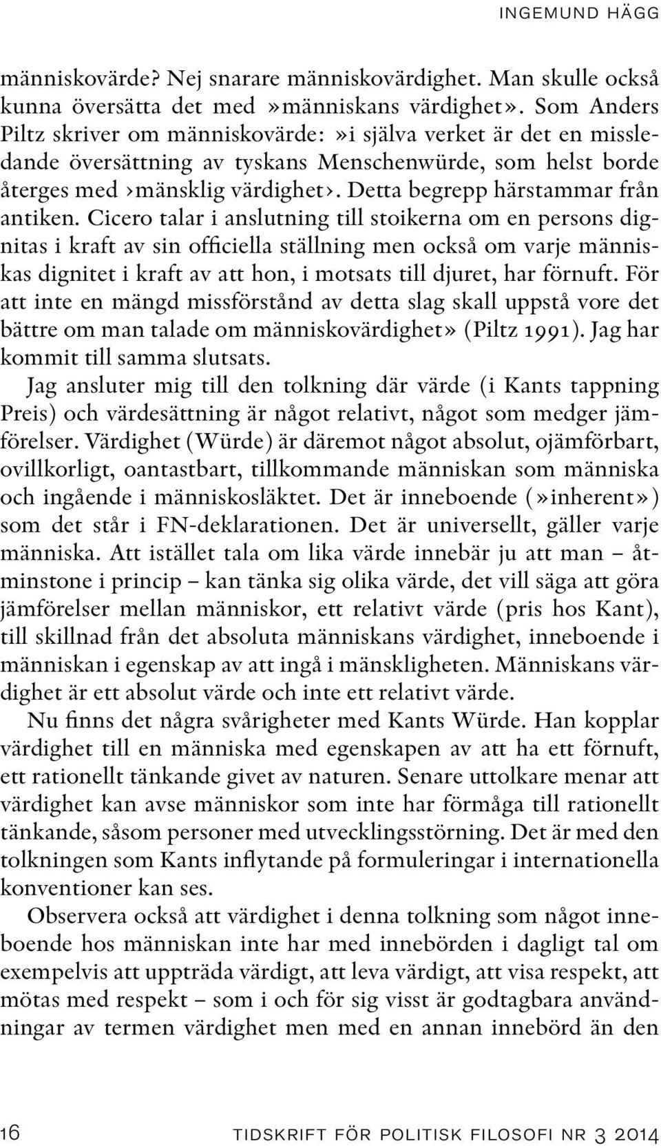 Detta begrepp härstammar från antiken.