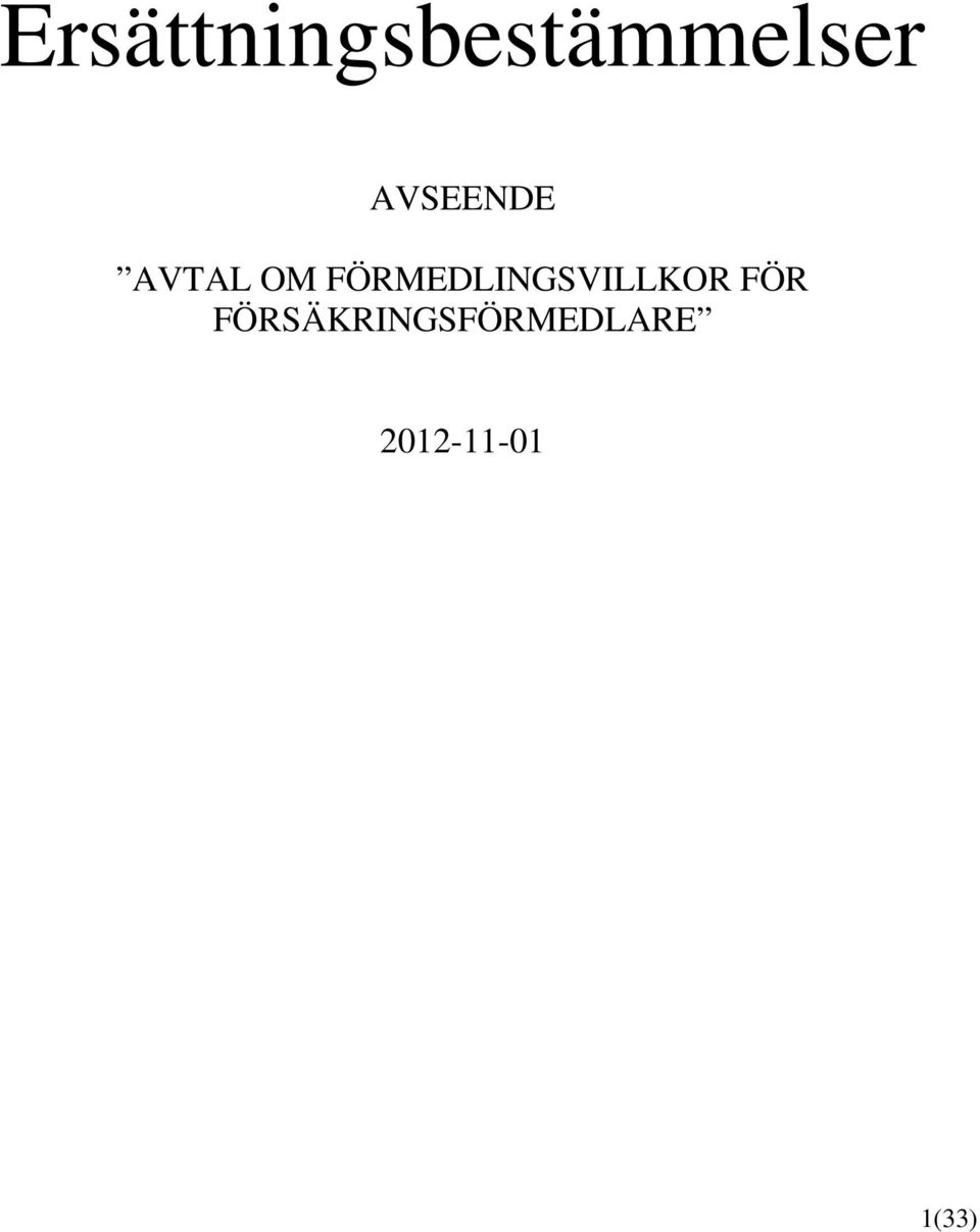FÖRMEDLINGSVILLKOR FÖR