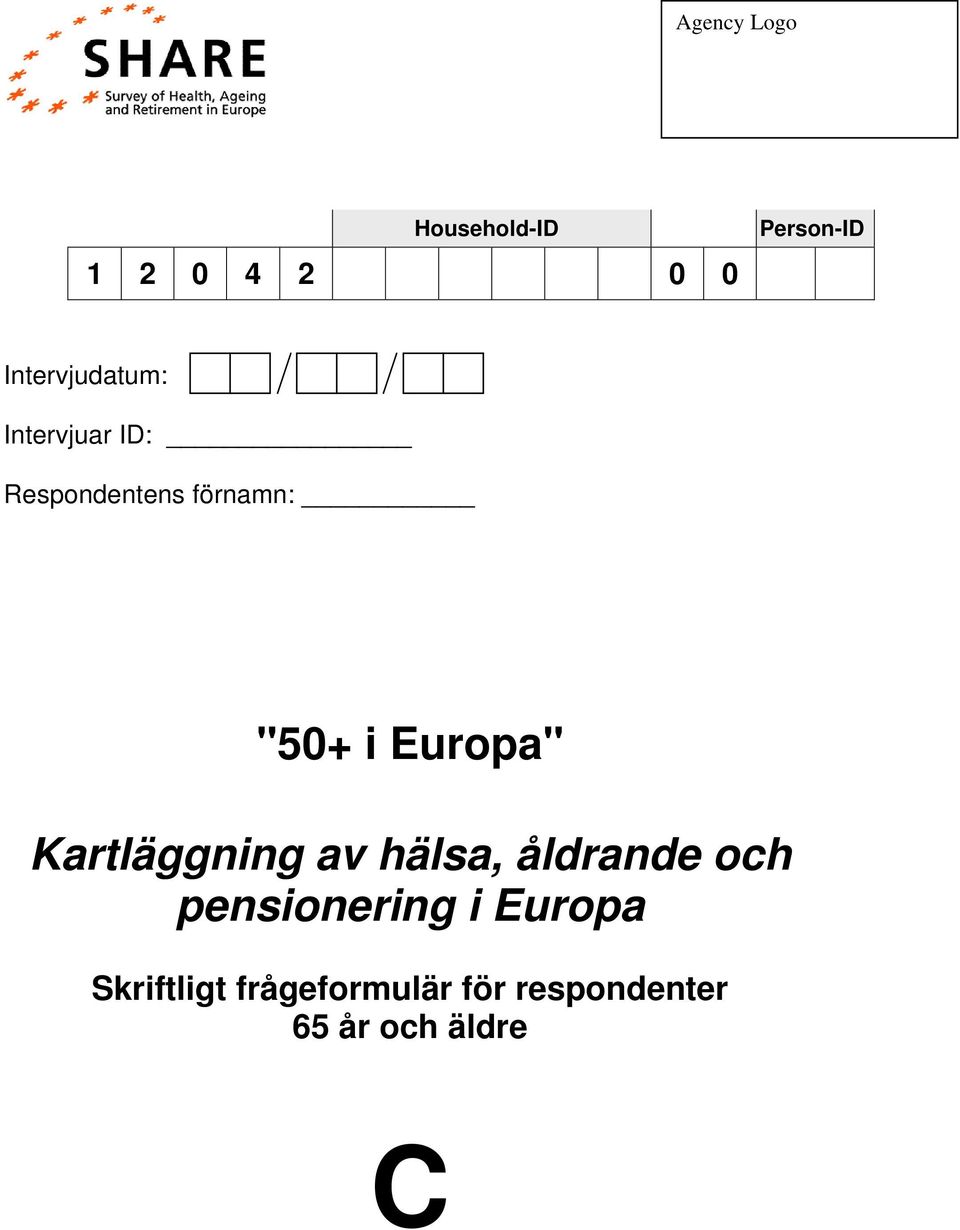 i Europa" Kartläggning av hälsa, åldrande och pensionering