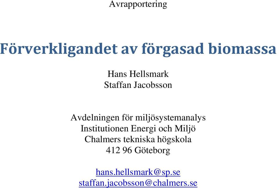 miljösystemanalys Institutionen Energi och Miljö Chalmers