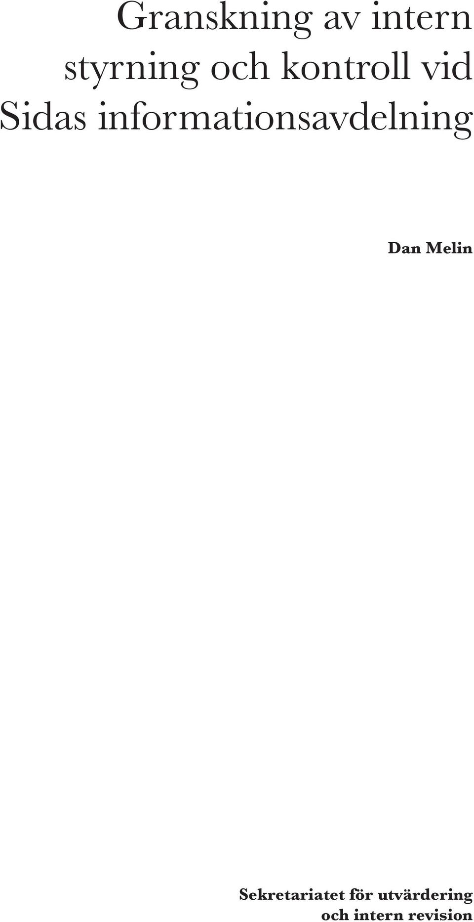 informationsavdelning Dan Melin