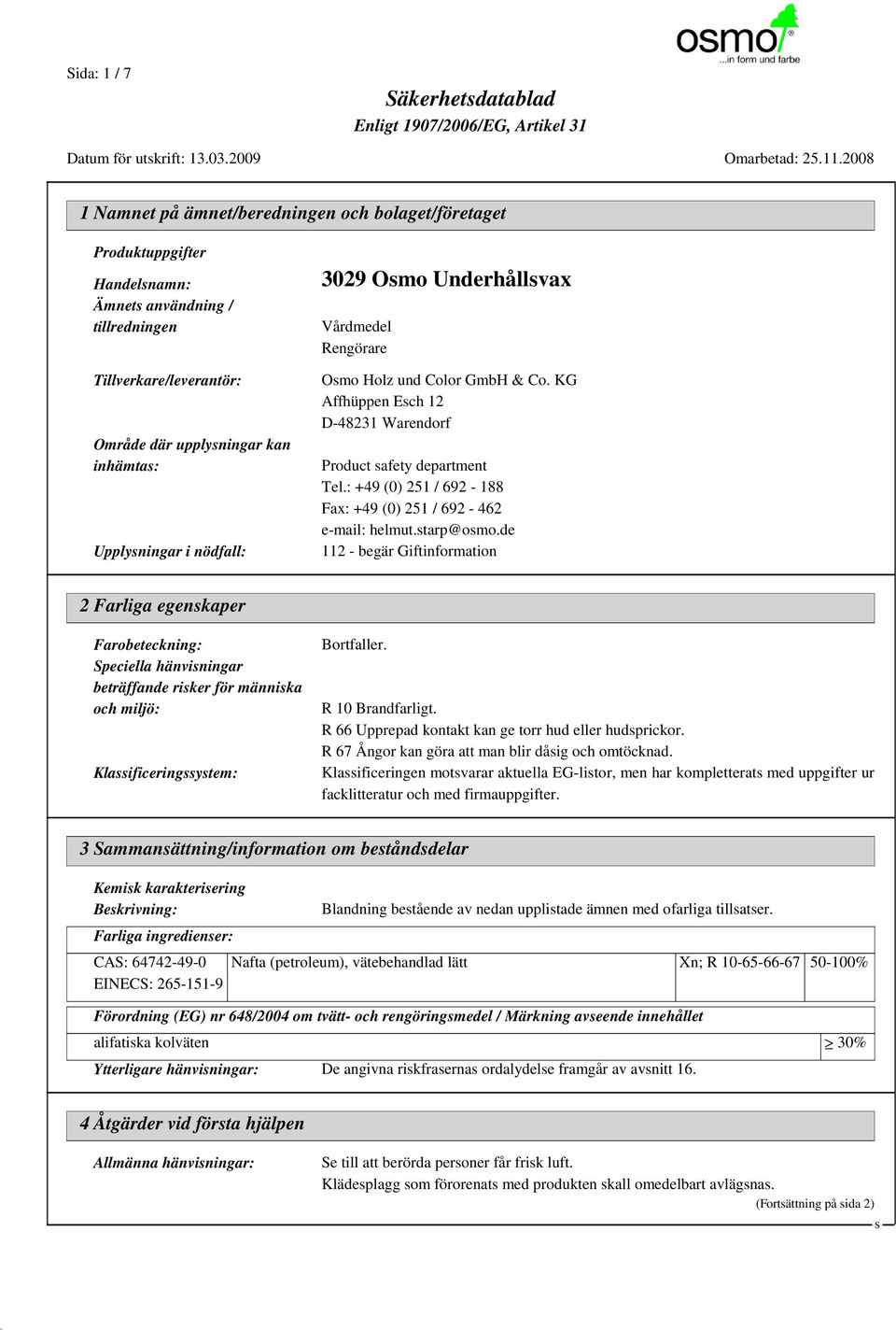 : +49 (0) 251 / 692-188 Fax: +49 (0) 251 / 692-462 e-mail: helmut.starp@osmo.