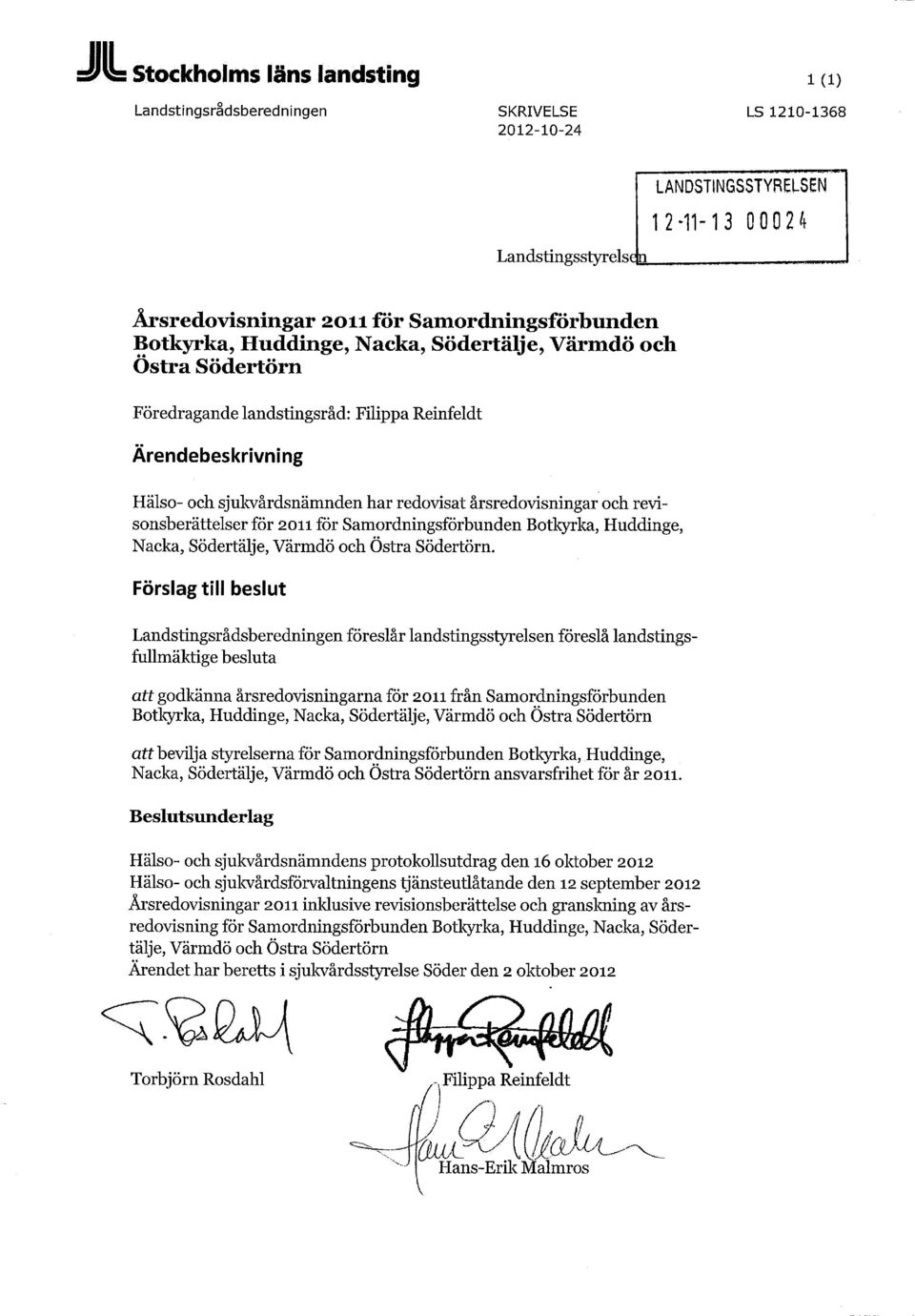revisonsberättelser för 2011 för Samordningsförbunden Botkyrka, Huddinge, Nacka, Södertälje, Värmdö och Östra Södertörn.