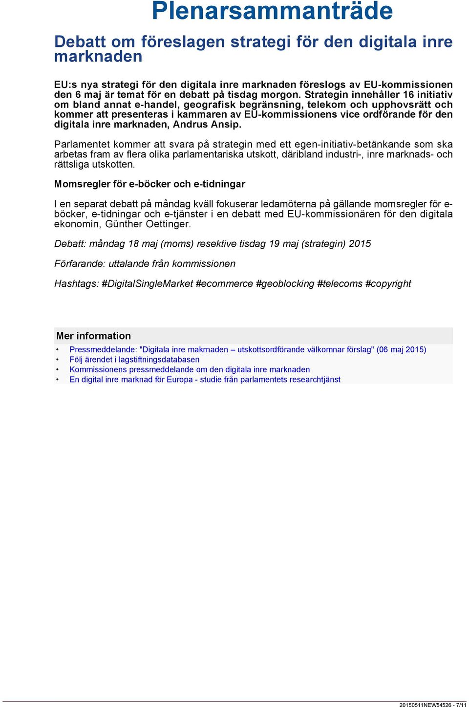inre marknaden, Andrus Ansip.