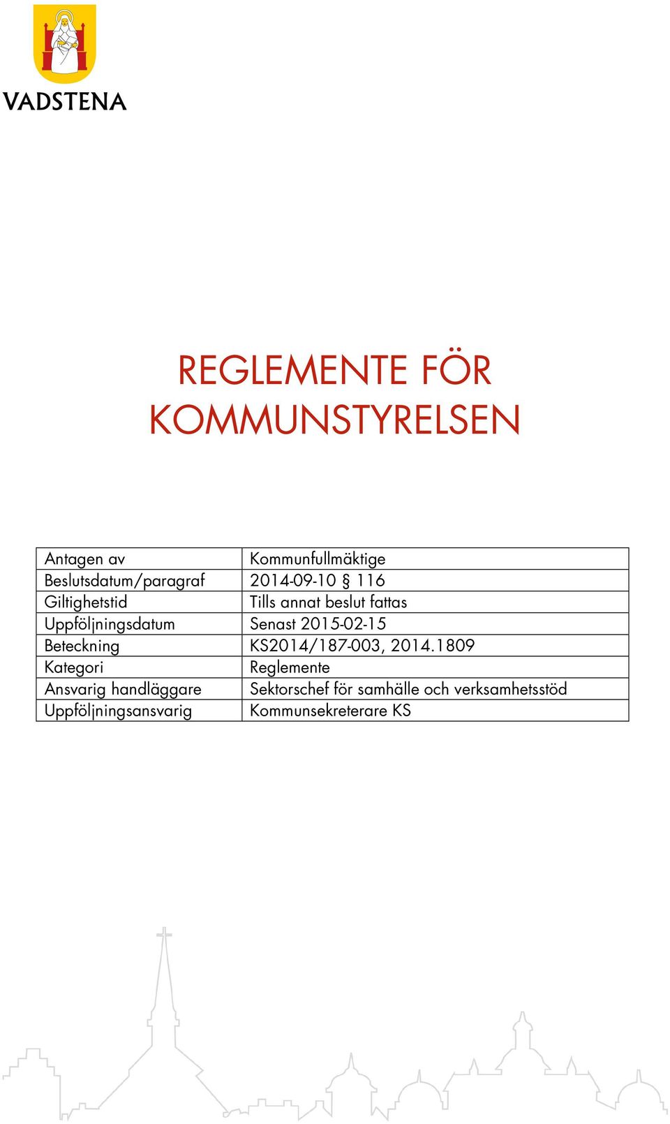 2015-02-15 Beteckning KS2014/187-003, 2014.