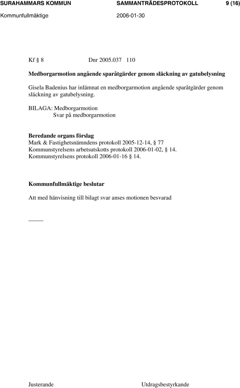 medborgarmotion angående sparåtgärder genom släckning av gatubelysning.