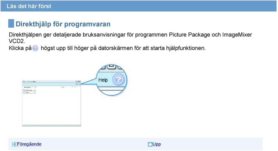 programmen Picture Package och ImageMixer VCD2.