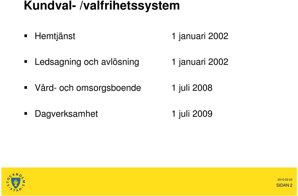 januari 2002 Vård- och omsorgsboende 1