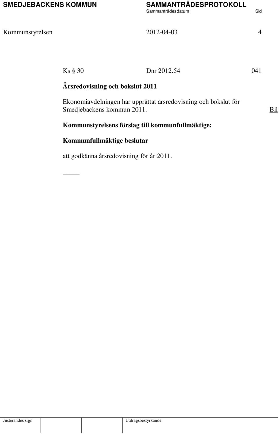årsredovisning och bokslut för Smedjebackens kommun 2011.