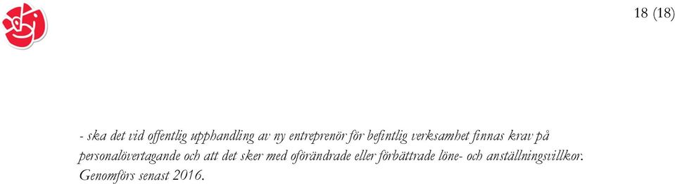 personalövertagande och att det sker med oförändrade