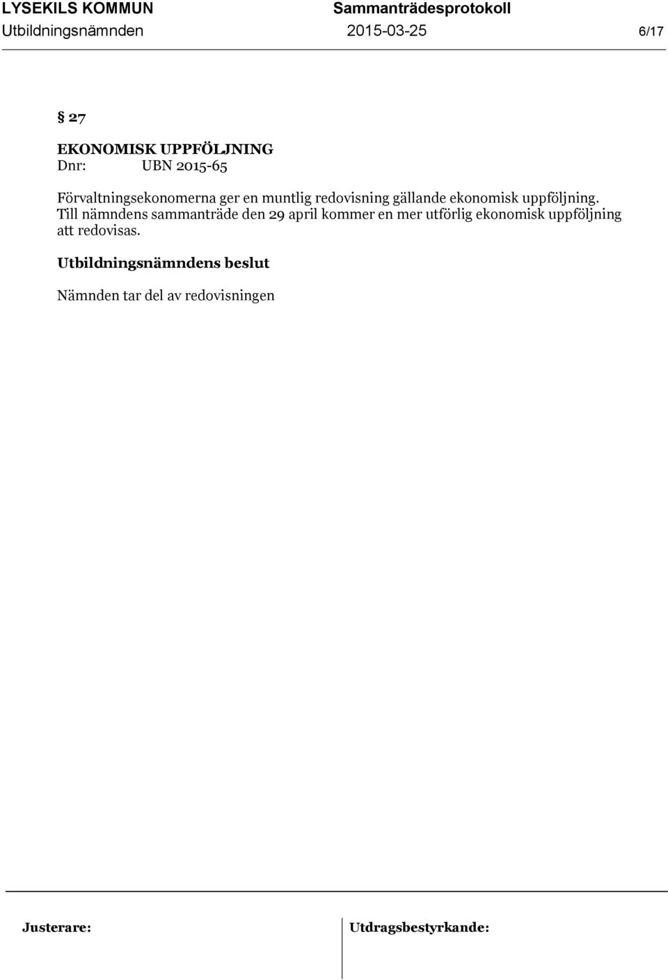 ekonomisk uppföljning.