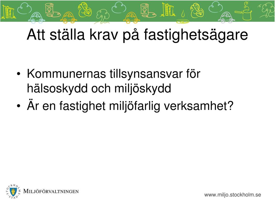 tillsynsansvar för hälsoskydd