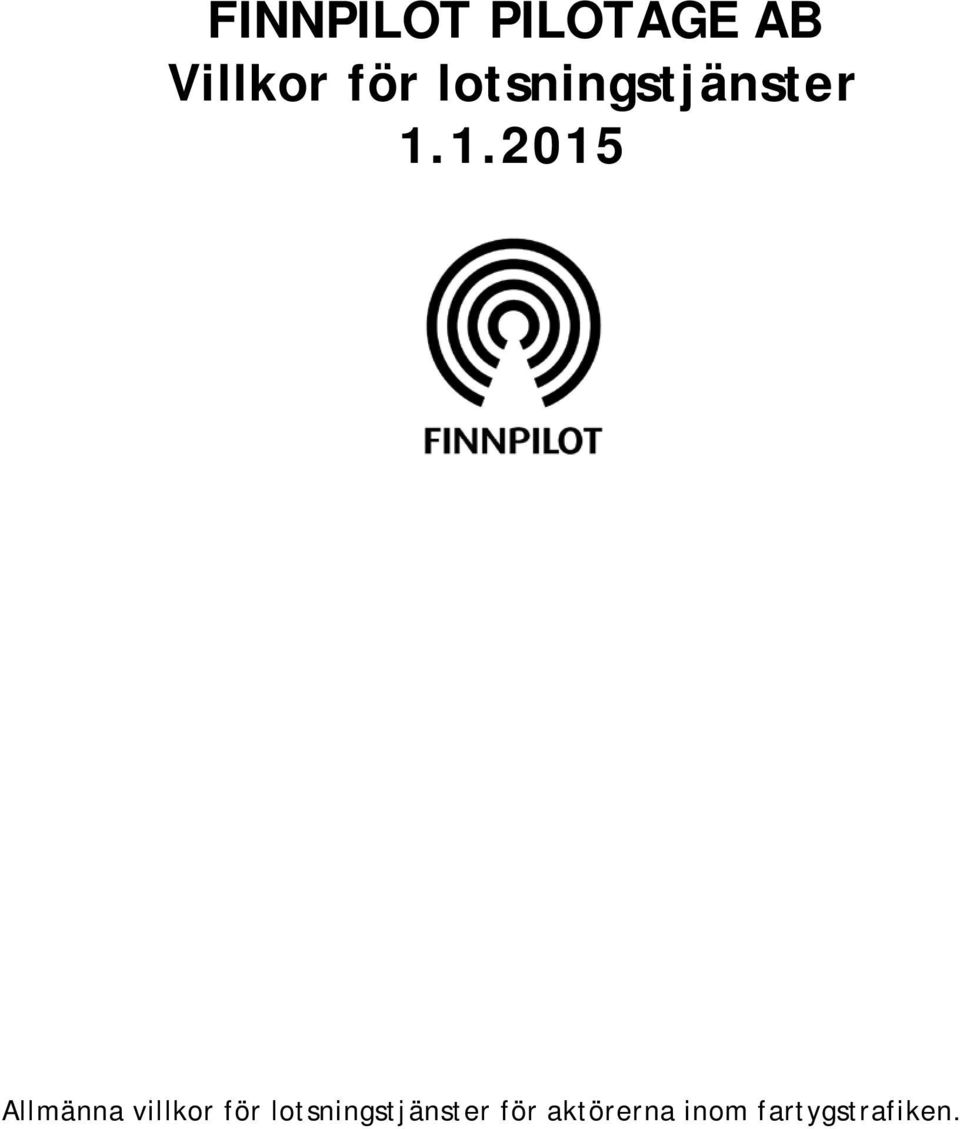 1.2015 Allmänna villkor för