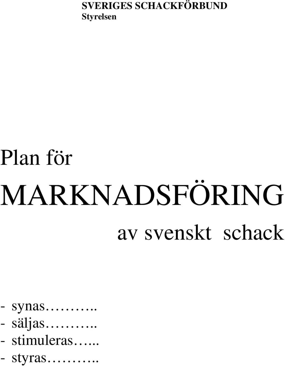 MARKNADSFÖRING av svenskt