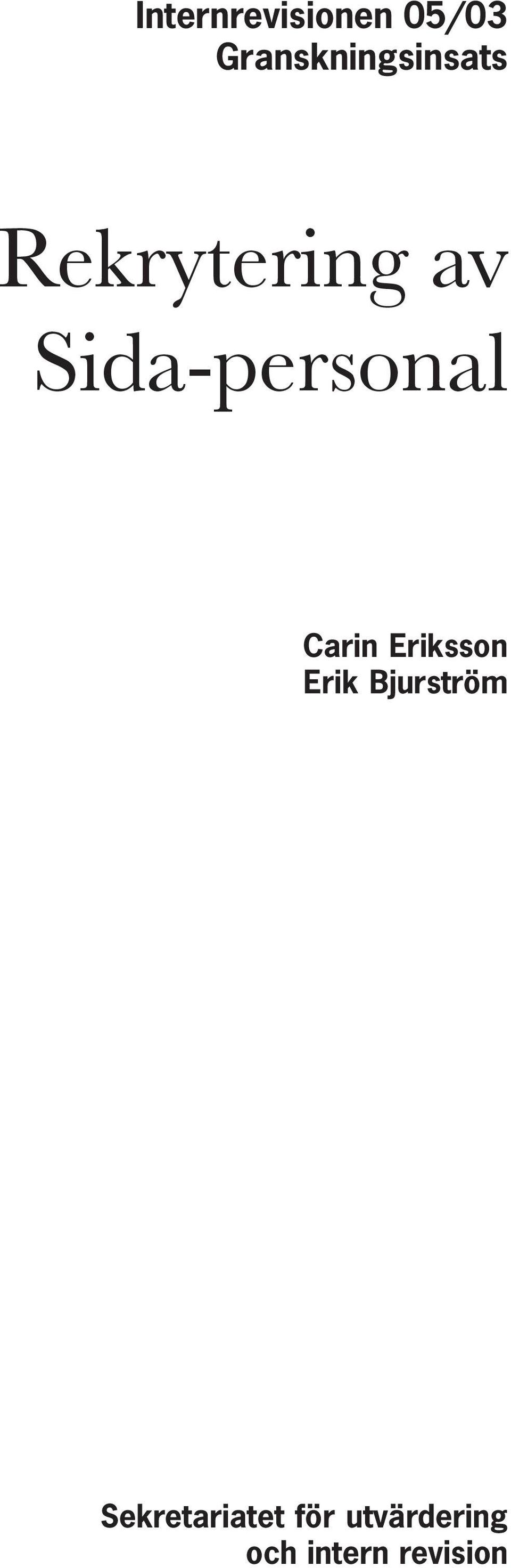 Sida-personal Carin Eriksson Erik