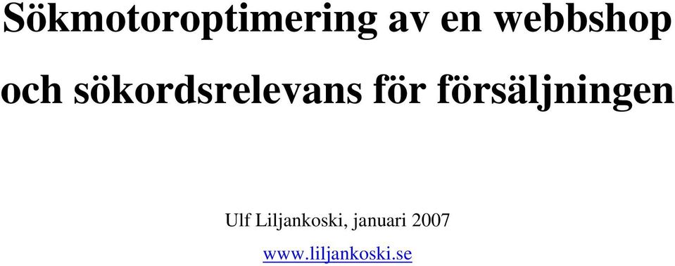 för försäljningen Ulf