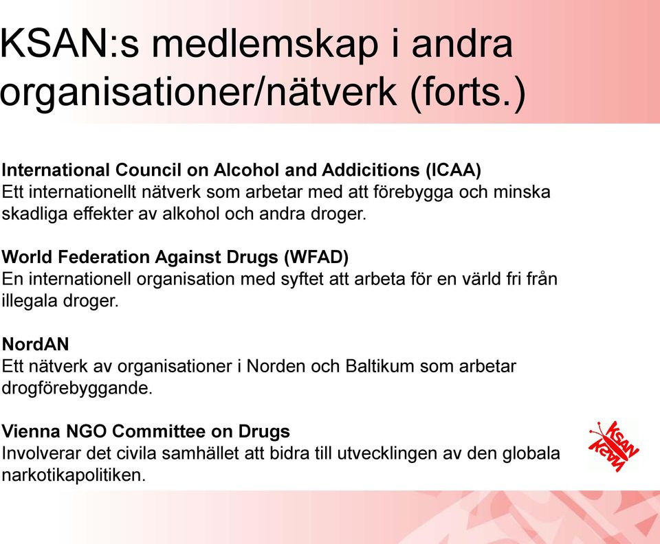 effekter av alkohol och andra droger.