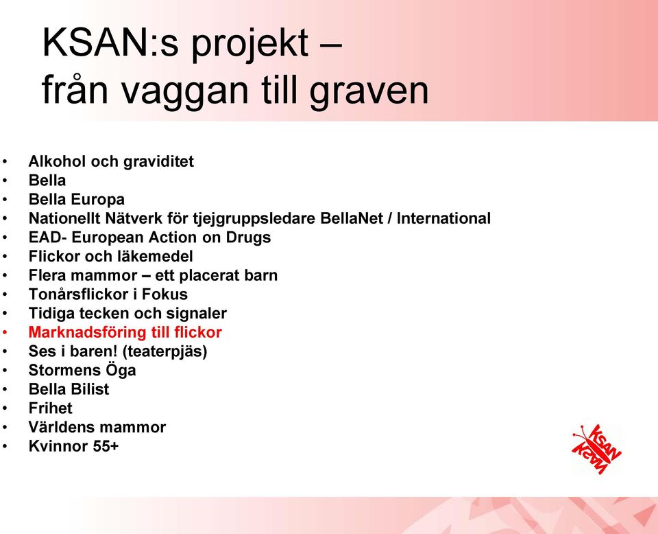 läkemedel Flera mammor ett placerat barn Tonårsflickor i Fokus Tidiga tecken och signaler
